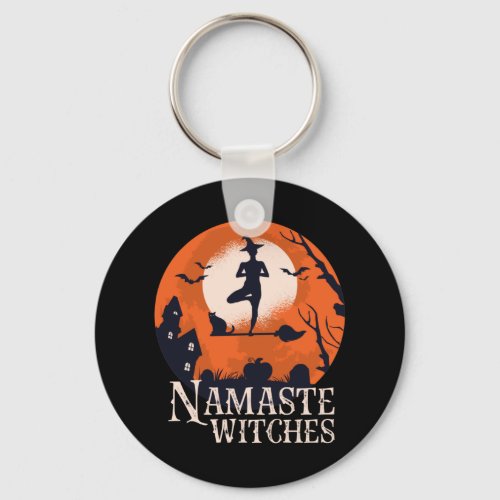 Funny Halloween Yoga Lover Namaste Witches Keychain