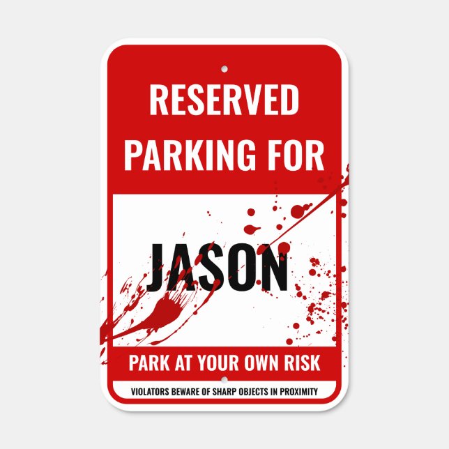 Funny Halloween🎃Blood Splatters🩸Reserved Parkin Metal Sign (Front)