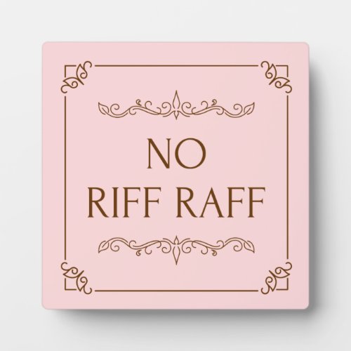 Funny hallway entrance hall quote house warming plaque