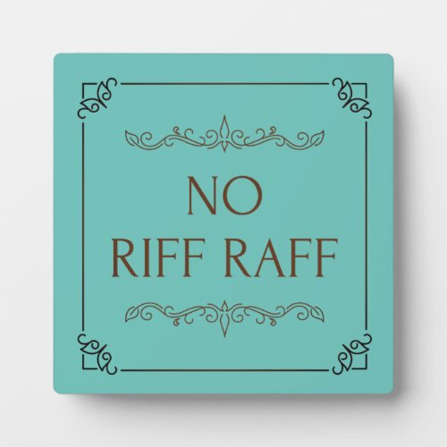 Funny hallway entrance hall quote house warming plaque