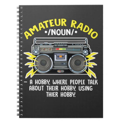 Funny Ham Radio Operator Amateur Radio Definition Notebook