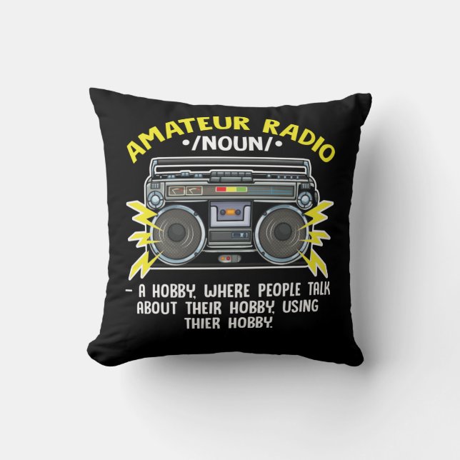 Funny Ham Radio Operator Amateur Radio Definition Throw Pillow (Front)