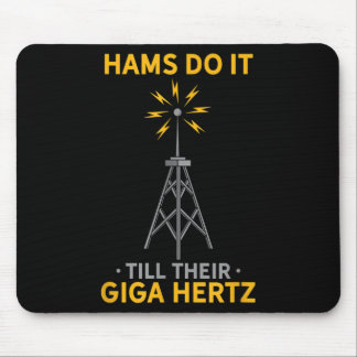 Funny Ham Radio Quote Amateur Operator Enthusiasts Mouse Pad