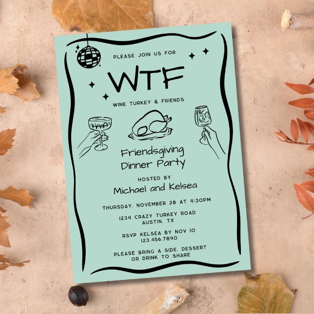 Funny Hand Drawn Friendsgiving WTF Dinner Party Invitation (Creator Uploaded)