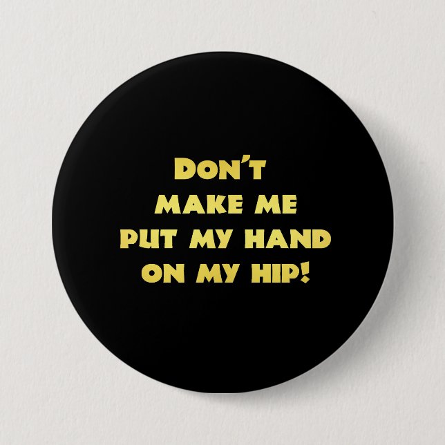 Funny Hand on Hip Joke Button (Front)