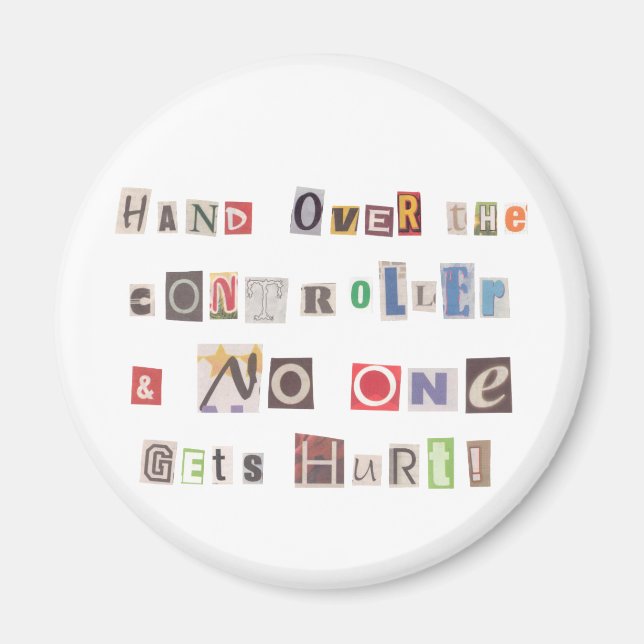 Funny Hand Over the Controller Ransom Note Collage Magnet (Front)