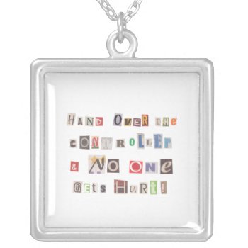 Funny Hand Over The Controller Ransom Note Collage Silver Plated Necklace by warrior_woman at Zazzle