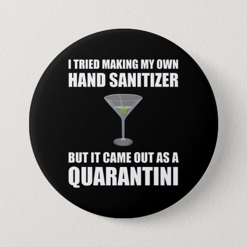 Funny Hand Sanitizer Quarantini Button
