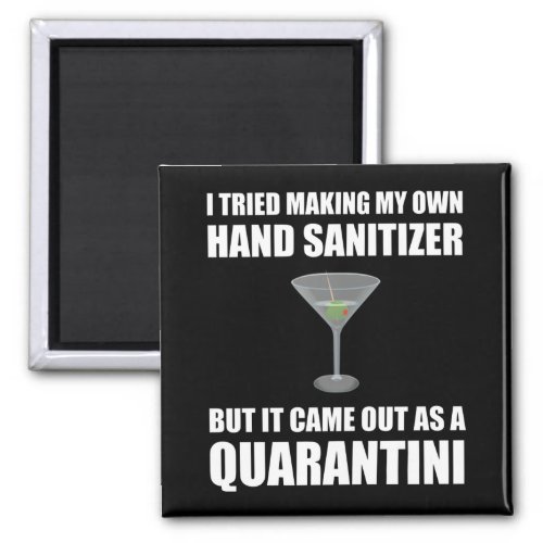 Funny Hand Sanitizer Quarantini Magnet