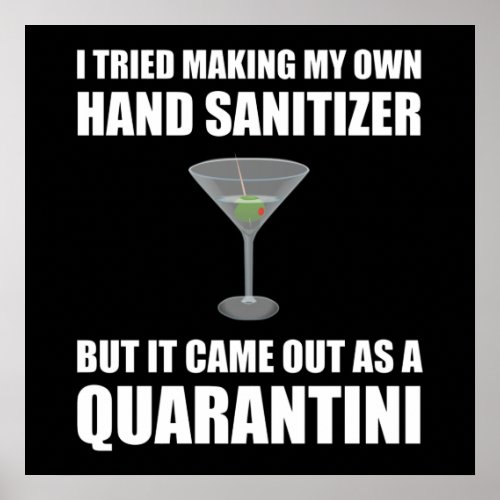 Funny Hand Sanitizer Quarantini Poster