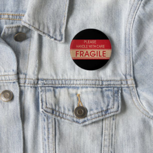 Funny handle with care, fragile sign button