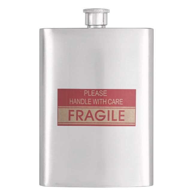 Funny handle with care, fragile sign flask (Front)
