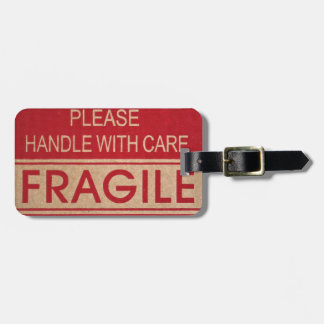 Funny handle with care, fragile sign luggage tag