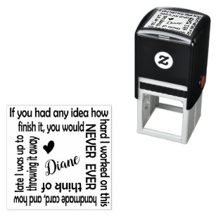 Funny Handmade Card Stamp (How Hard I Worked)
