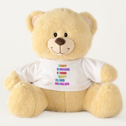 Funny Handsome Strong Daddy Dad Happy Fathers Day Teddy Bear