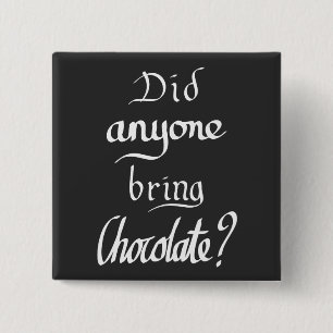 Funny Handwritten Chocolate Lover Quote Button