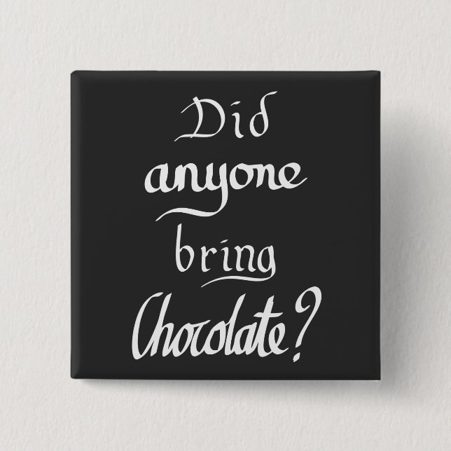Funny Handwritten Chocolate Lover Quote Button (Front)