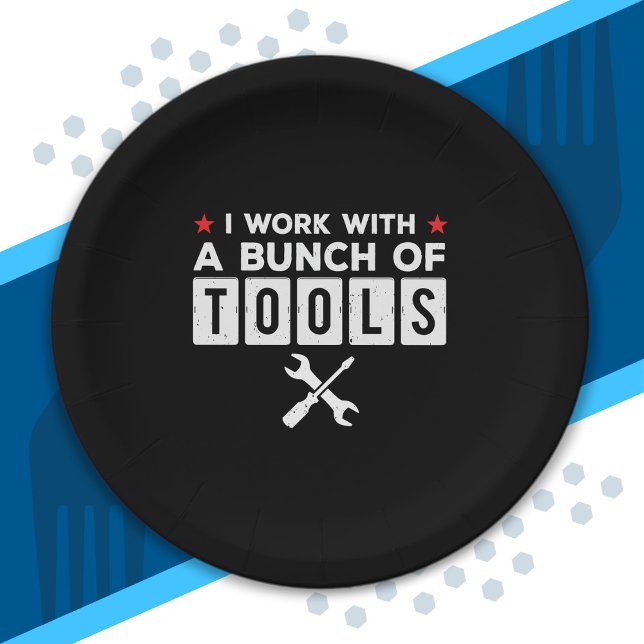 Funny Handyman Carpenter Gift - I Work With Tools Paper Plates (Creator Uploaded)