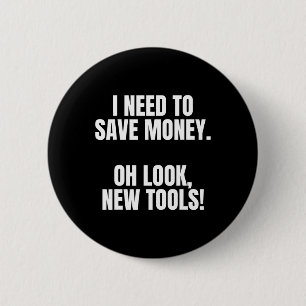 Funny Handyman Dad Humor Oh Look, New Tools  Button