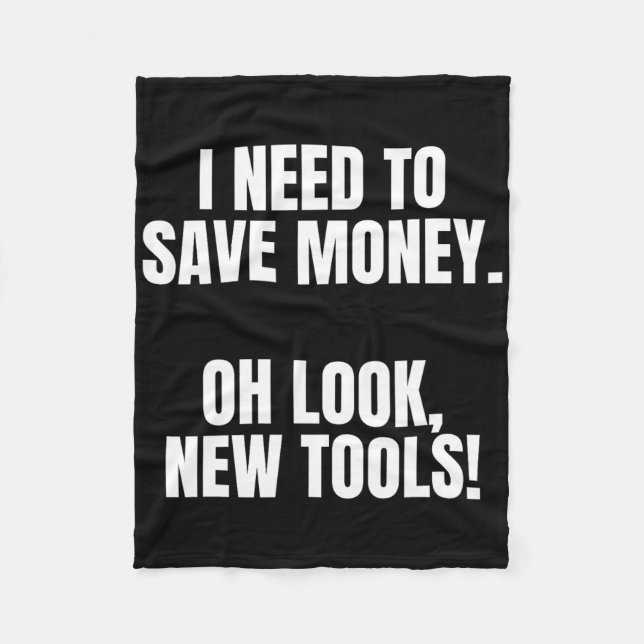 Funny Handyman Dad Humor Oh Look, New Tools  Fleece Blanket (Front)