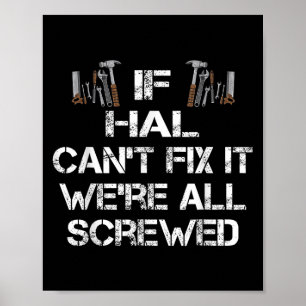 Funny Handyman Quote Personalized Hal Gift Poster