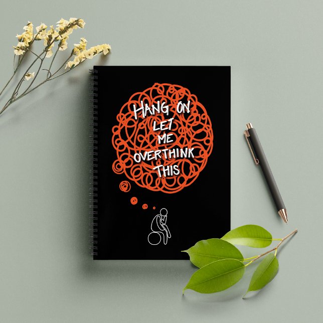 Funny 'Hang On Let Me Overthink This' Notebook (Creator Uploaded)