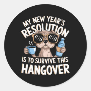 Funny Hangover Survival Dog New Year's Resolution Classic Round Sticker