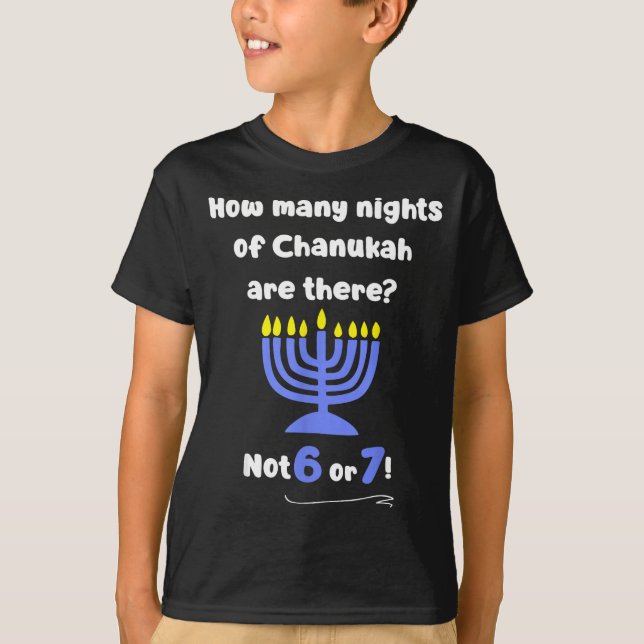 Funny Hanukkah 67 Meme Teacher How Many Nights Of  T-Shirt (Front)