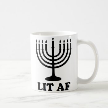 Funny Hanukkah Chanukah Menorah Lit Af Coffee Mug by MoeWampum at Zazzle