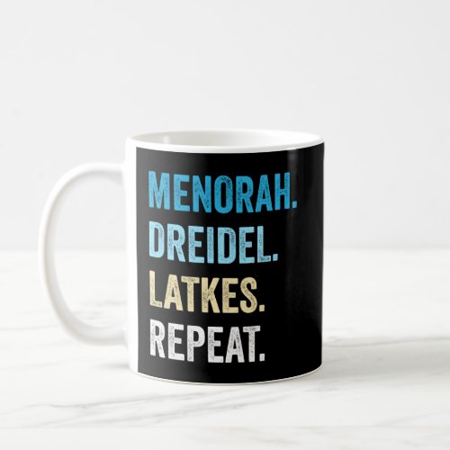 Funny Hanukkah Menorah Dreidel Latkes Repeat Jewis Coffee Mug