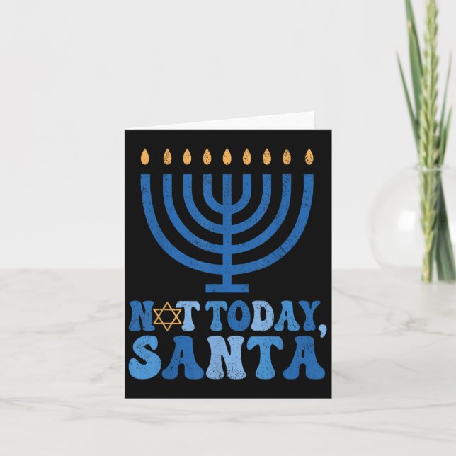 Funny Hanukkah Not Today Santa Menorah Chanukah Je Card (Front)