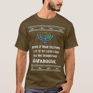 Funny Hanukkah Pajamas Chanukah Cellphone Quote Ch T-Shirt