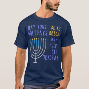 Funny Hanukkah Quote Menorah Meme Jewish Holiday T-Shirt