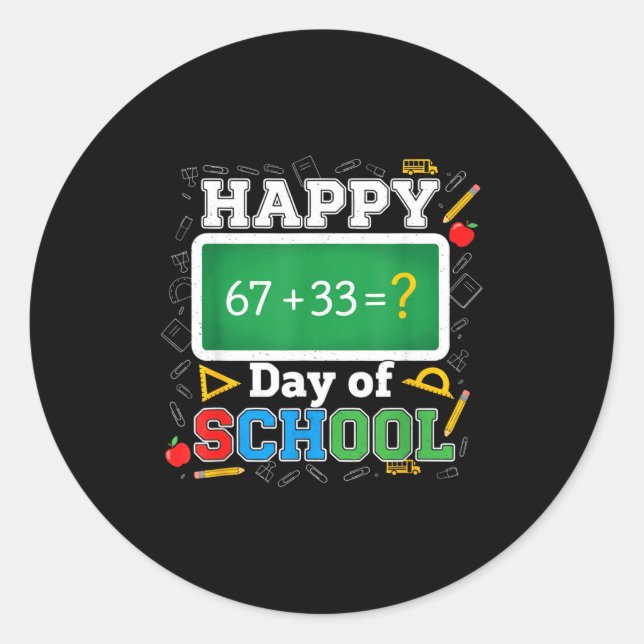 Funny Happy 100 Days Of School Math Teacher Six Se Classic Round Sticker (Front)