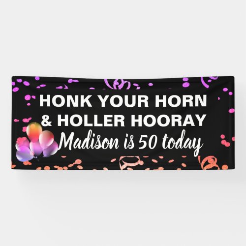 Funny Happy 50th Birthday Honk Your Horn Name Banner