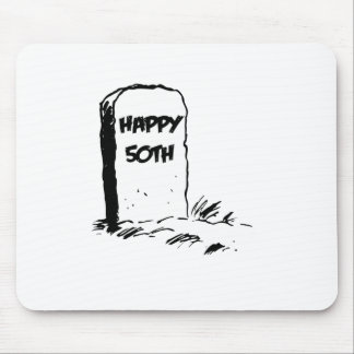 Funny, "Happy 50th" Gravestone Mouse Pad