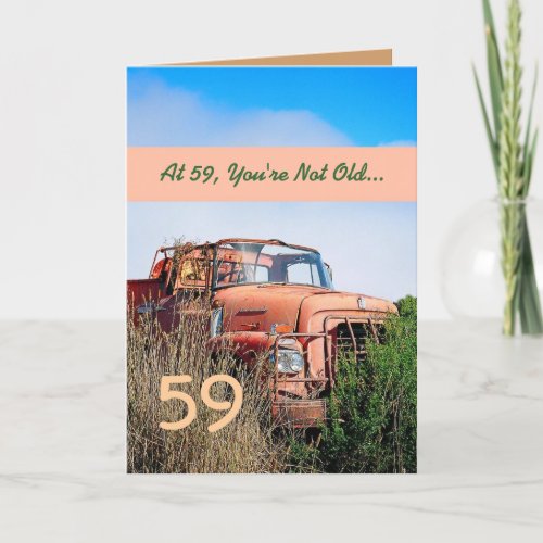 FUNNY Happy 59th Birthday _ Vintage Orange Truck Card