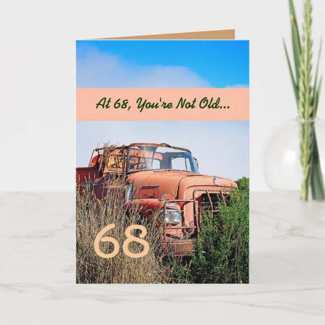 FUNNY Happy 68th Birthday - Vintage Orange Truck Card (Front)
