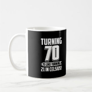 Funny Happy 70th Birthday Coffee Mug