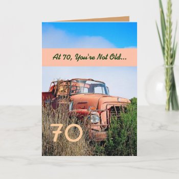 Funny Happy 70th Birthday - Vintage Orange Truck Card by JaclinArt at Zazzle