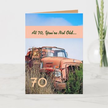 Funny Happy 70th Birthday Vintage Truck 70a Card by JaclinArt at Zazzle