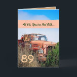 FUNNY Happy 89th Birthday Vintage Orange Truck 89A Card<br><div class="desc">89 or ANY YEAR. This card with its vintage truck in a field is a fun way to wish a very special guy a happy birthday. All text is customizable. A fun and one-of-a-kind card! To see more of my birthday cards, type in the year you want, and then type...</div>