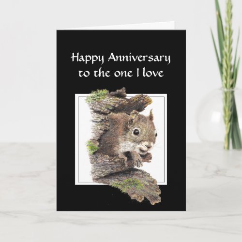 Funny  Happy Anniversary One I love Squirrel Card