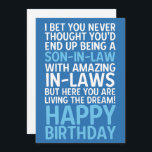 Funny Happy Birthday Card for Son-in-Law<br><div class="desc">“I Bet You Never Thought You'd End Up Being a Son-in-Law with Amazing In-Laws, But Here You Are Living the Dream! Happy Birthday” This humorous and heartfelt design celebrates a son-in-law's birthday with a playful message about living the dream with amazing in-laws. It pokes fun at the complicated in-law relationship...</div>