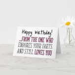 Funny Happy Birthday For Him, Fart Birthday Card<br><div class="desc">Happy birthday!... from the one who endures your farts and still loves you</div>