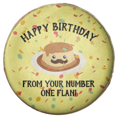 Funny Happy Birthday from Your Number One Flan Chocolate Covered Oreo