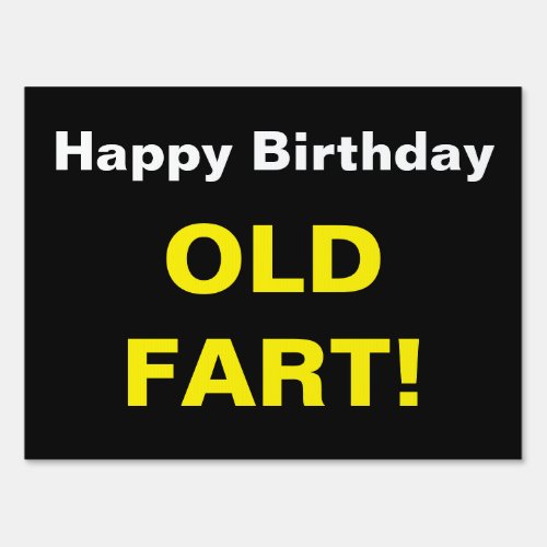 Funny Happy Birthday Old Fart Quote Text Sign