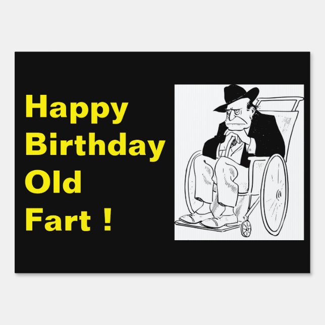 Funny Happy Birthday Old Fart Wheelchair Yard Sign (Back)
