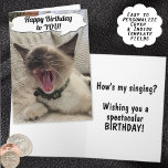 Funny Happy Birthday Siamese Kitten Photograph Card<br><div class="desc">Here's a humorous and adorable birthday card for anyone. It features a funny Siamese kitten wearing a camouflage collar and bell on the card cover singing "Happy Birthday to You". The inside has additional template greeting information. Fill in the template fields to change the cover and inside message, remove the...</div>