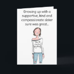 Funny Happy Birthday Sister Card<br><div class="desc">This cute birthday card has an illustration of a supportive sister on the front with a punch line inside. 

Enjoy your new Funny Happy Birthday Sister Card!</div>
